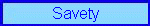 Savety
